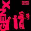 Generation X - Kiss Me Deadly