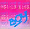 Don't Leave Me Alone