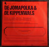 De Jomapolka And De Kippenwals