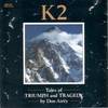 K2 tales Of Triumph And Tragedy