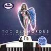 Too Glamorous