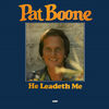 Pat Boone - He Leadeth Me