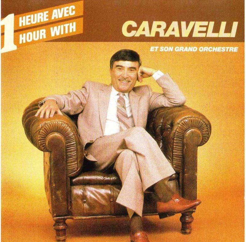 Caravelli - Une Heure Avec / One Hour With Caravelli (CD