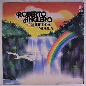 Roberto Anglero Y Su Tierra Negra La Trulla Moderna Lp For Sale musicstack