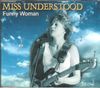 Miss Understood - Funny Woman