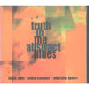Truth In The Abstract Blues - Truth In The Abstract Blues