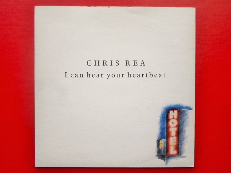 Chris Rea I Can Hear Your Heartbeat
