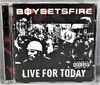 Boysetsfire - Live For Today