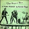 Sex Pistols - Biggest Blow (a Punk Prayer By Ronnie Biggs/my Way