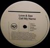 Call My Name - Love & Sas