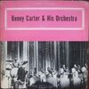 Benny Carter & His Orchestra - Benny Carter & His Orchestra