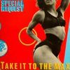 Special Request - Take It To The Max Record