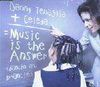 Danny Tenaglia & Celeda - Music Is The Answer (dancin' And Prancin') Album