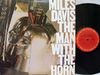 MILES DAVIS - The Man With The Horn LP