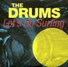 DRUMS - Let's Go Surfing