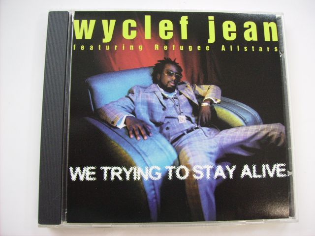 We Trying To Stay Alive Wyclef Jean