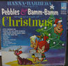 Pebbles & Bamm-Bamm - Hanna-barbera Presents Pebbles & Bamm-bamm Singing Songs Of Christmas [vinyl]