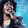 Martha Reeves - Dancing In The Street