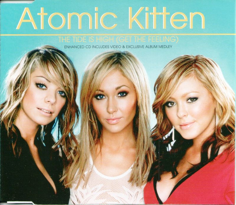 Atomic Kitten The Tide Is High Get The Feeling