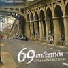 69 ENFERMOS - A Place To Call Home