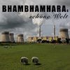 Bhambhamharas Schoene Welt