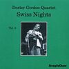 GORDON, DEXTER - Swiss Nights, Vol. 3