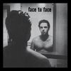 FACE TO FACE - Face To Face Album