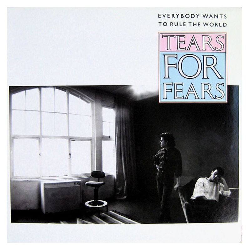 Everybody Wants To Rule The World Tears For Fears