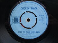 Chicken Shack - When The Train Comes Back - 7"