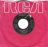 Alabama - If I Had You - 7"