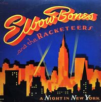 Elbow Bones & The Racketeers - A Night In New York - 12" Picture Sleeve