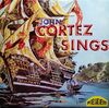 John Cortez Sings