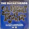 Bucketheads - Got Myself Together Album