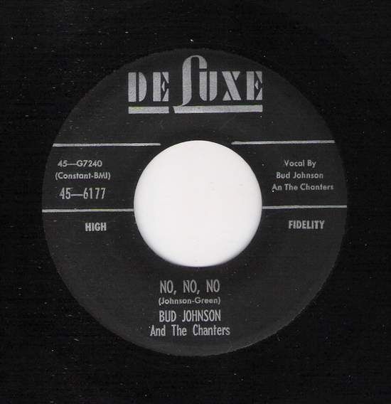 Bud Johnson & The Chanters No, No, No / Over The Rainbow (45) For Sale