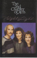 2nd Chapter Of Acts - Night Light - Cassette