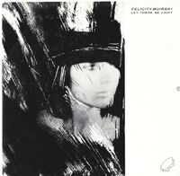 Buirski,felicity - Let There Be Light - 7" Picture Sleeve