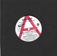 Bonfire - Bang Down The Door - 7"