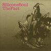 Silicone Soul - The Pact