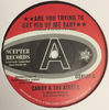 Candy & The Kisses,Val Simpson - Are You Trying To Get Rid Of Me Baby / Mr Creator