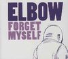 Elbow - Forget Myself